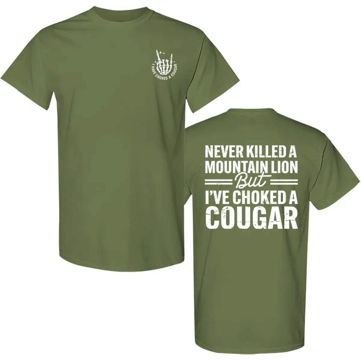 Never Killed A Mountain Lion But I've Choked A Cougar Printed Men's T-Shirt