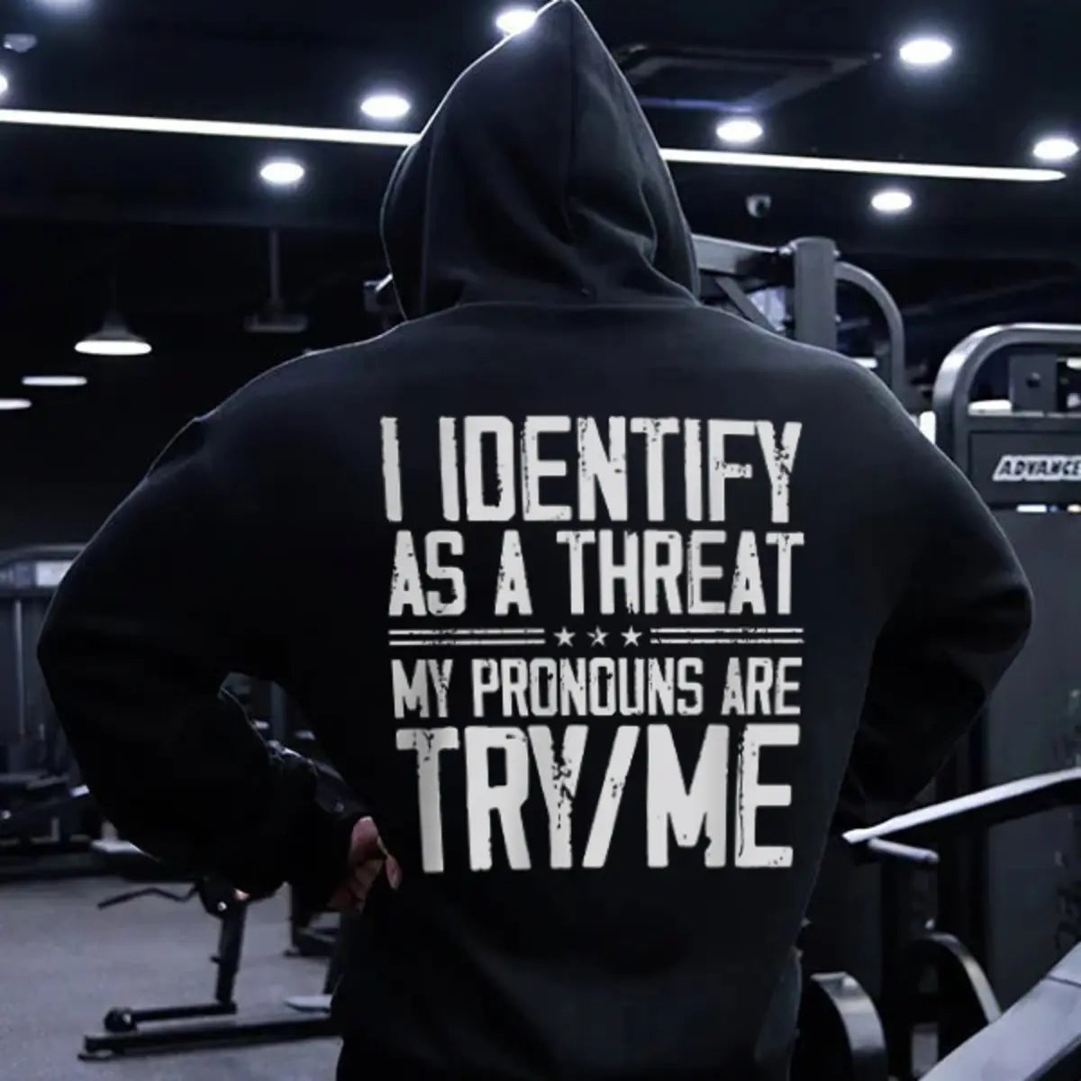 I Identify As A Threat My Pronouns Are Try/Me Printed Fleece-lined Unisex Hoodie