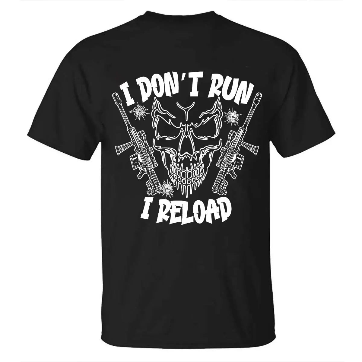 I Don't Run I Reload Printed Men's T-Shirt