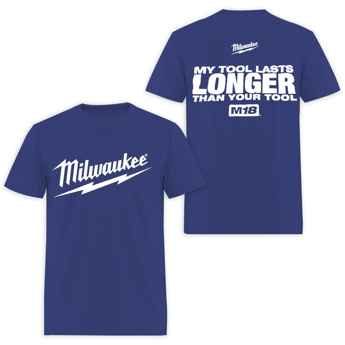 Milwaukee My Tool Lasts Longer Printed Men's T-Shirt