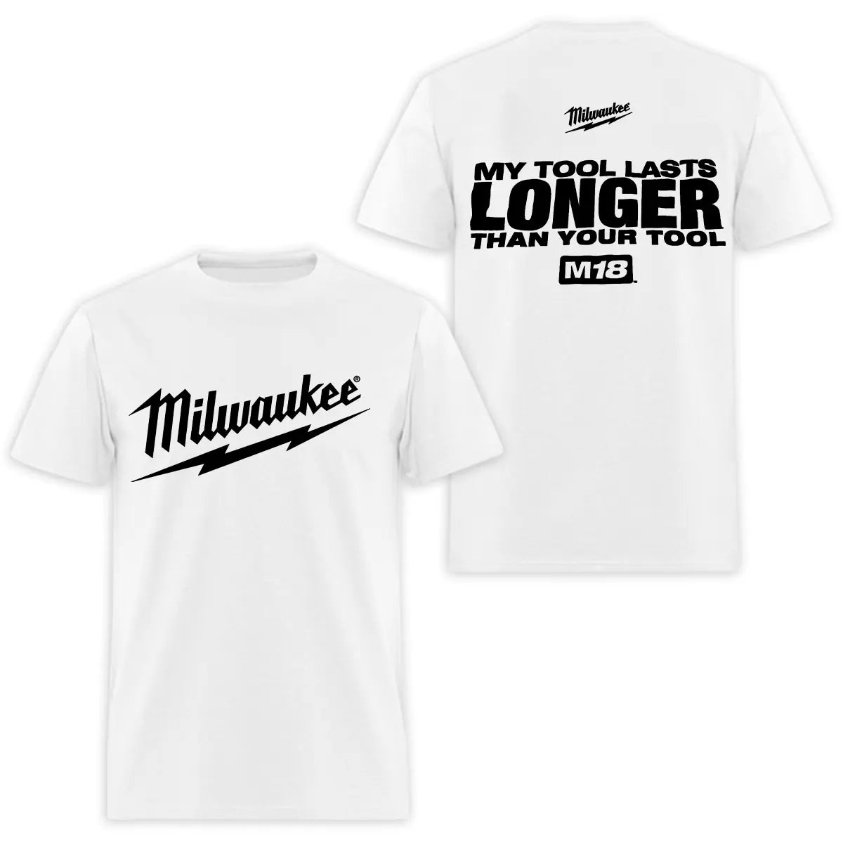 Milwaukee My Tool Lasts Longer Printed Men's T-Shirt