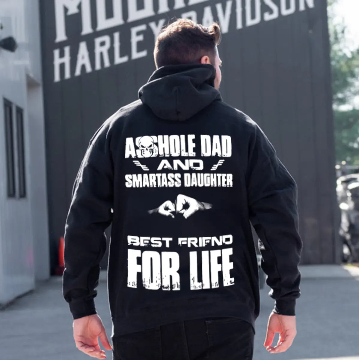 Asshole Dad And Smartass Daughter Best Friend For Life Printed Fleece-lined Unisex Hoodie