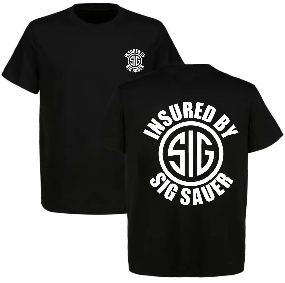 Insured By Sig Sauer Printed Men's T-shirt
