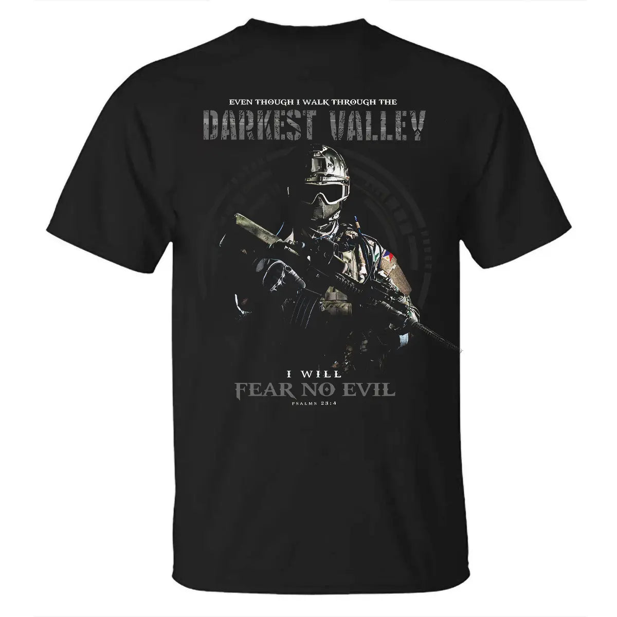 Even Though I Walk Through The Darkest Valley I Will Fear No Evil Printed Men's T-shirt