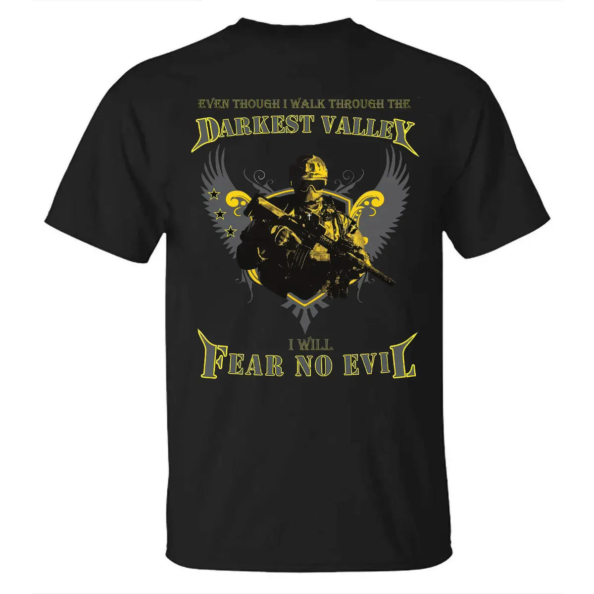 Even Though I Walk Through The Darkest Valley I Will Fear No Evil Printed Men's T-shirt