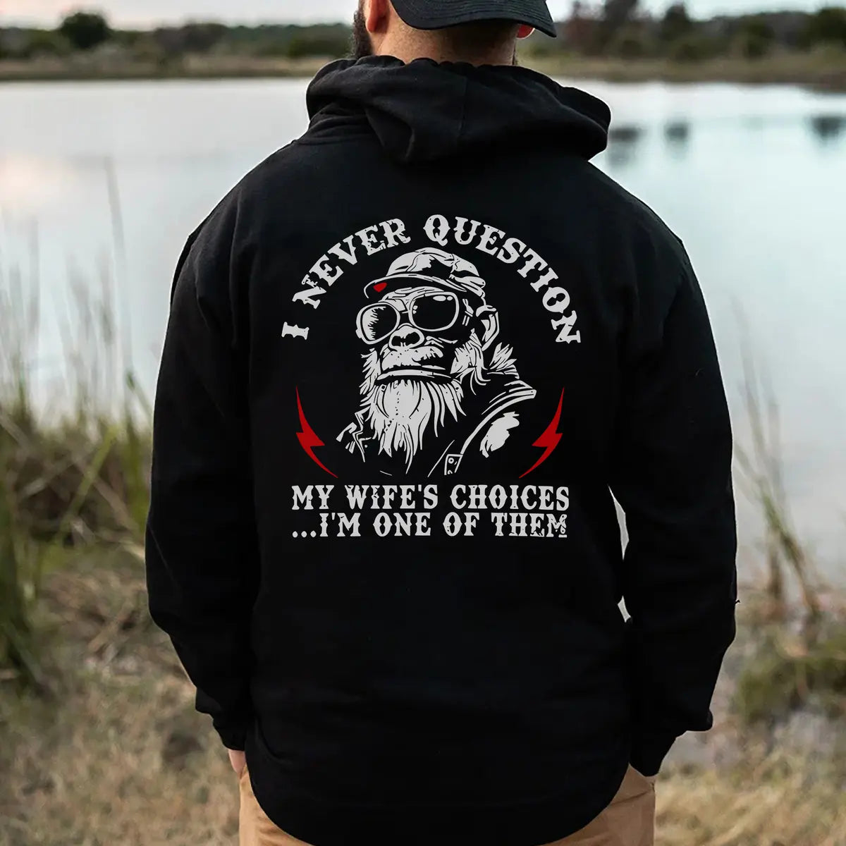I Never Question My Wife's Choices... I'm One Of Them Printed Fleece-lined Unisex Hoodie