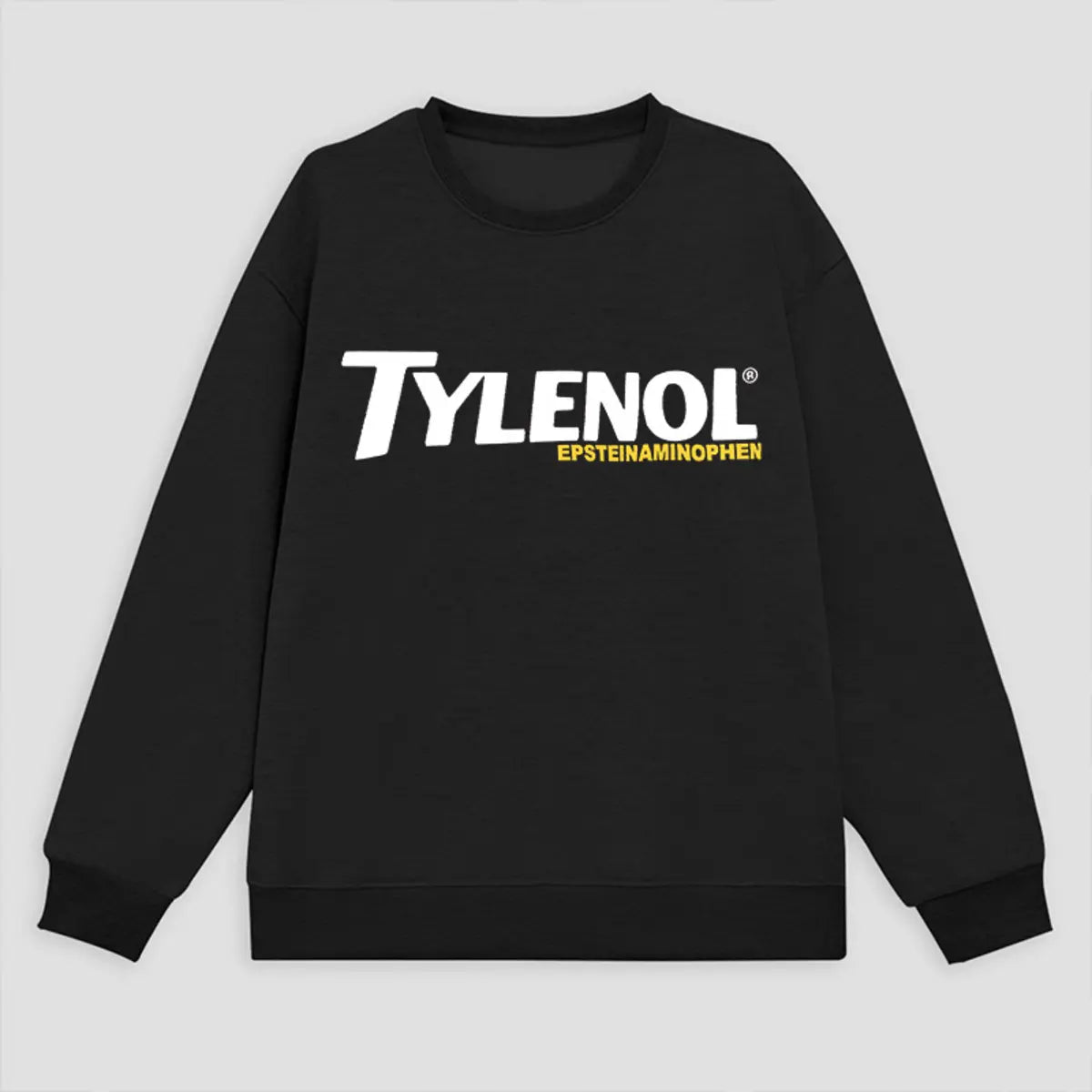 Tylenol Epsteinaminophen Printed Fleece-lined Unisex Sweatshirt