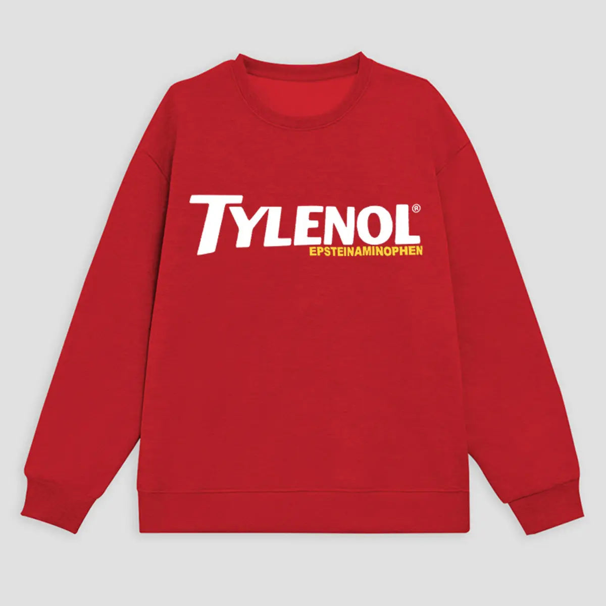 Tylenol Epsteinaminophen Printed Fleece-lined Unisex Sweatshirt