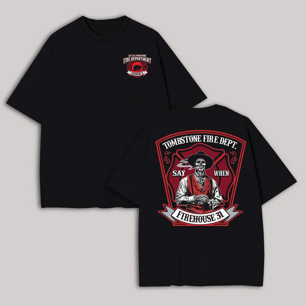 Tombstone Fire Dept. Firehouse 31 Printed Oversized Unisex T-shirt