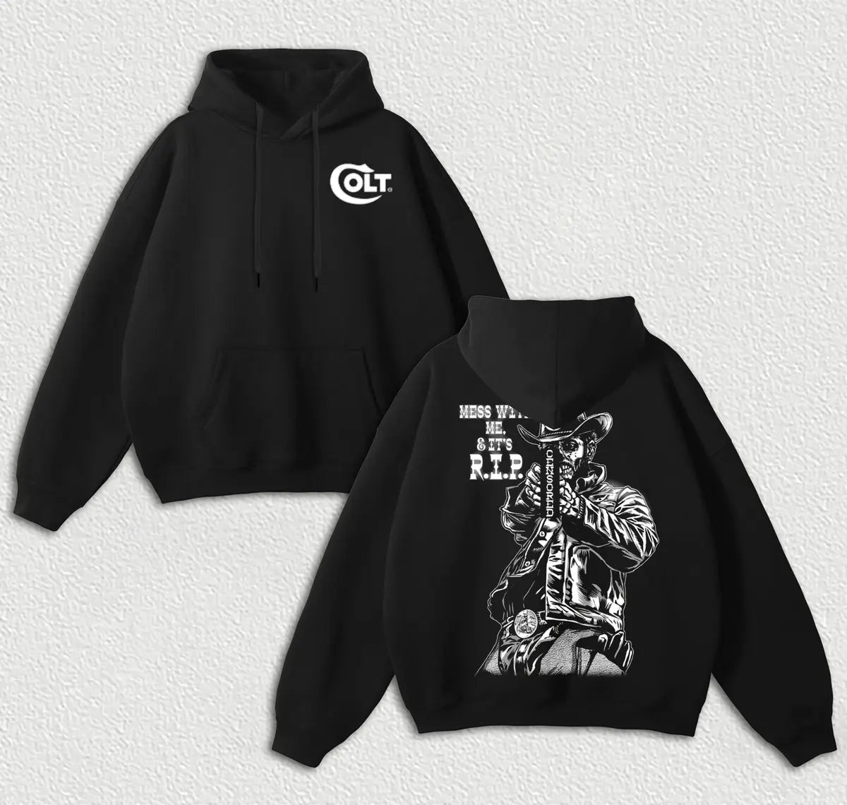 Colt Mess With Me And It's R.I.P. Printed Fleece-lined Unisex Hoodie