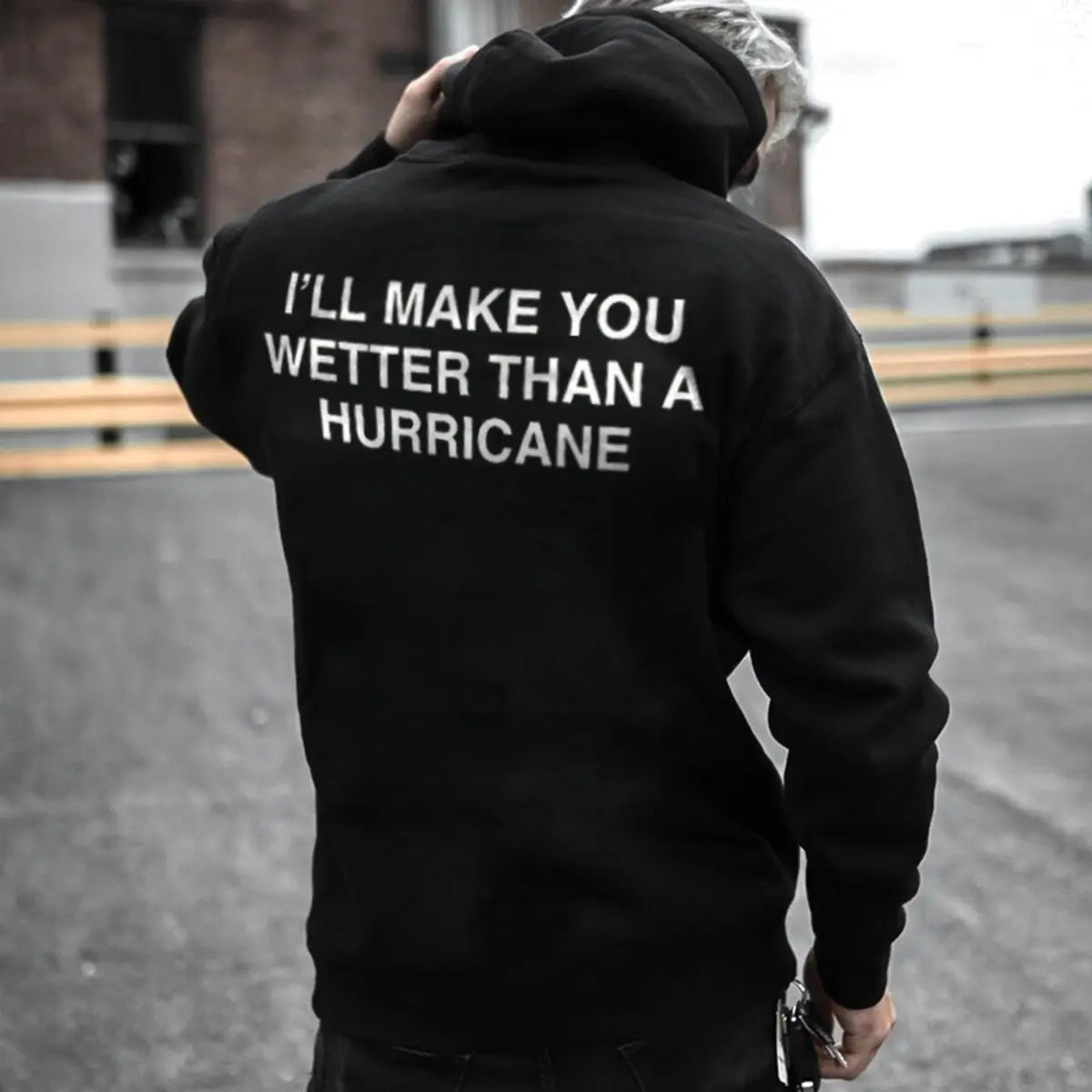 I'll Make You Wetter Than A Hurricane Printed Fleece-lined Unisex Hoodie