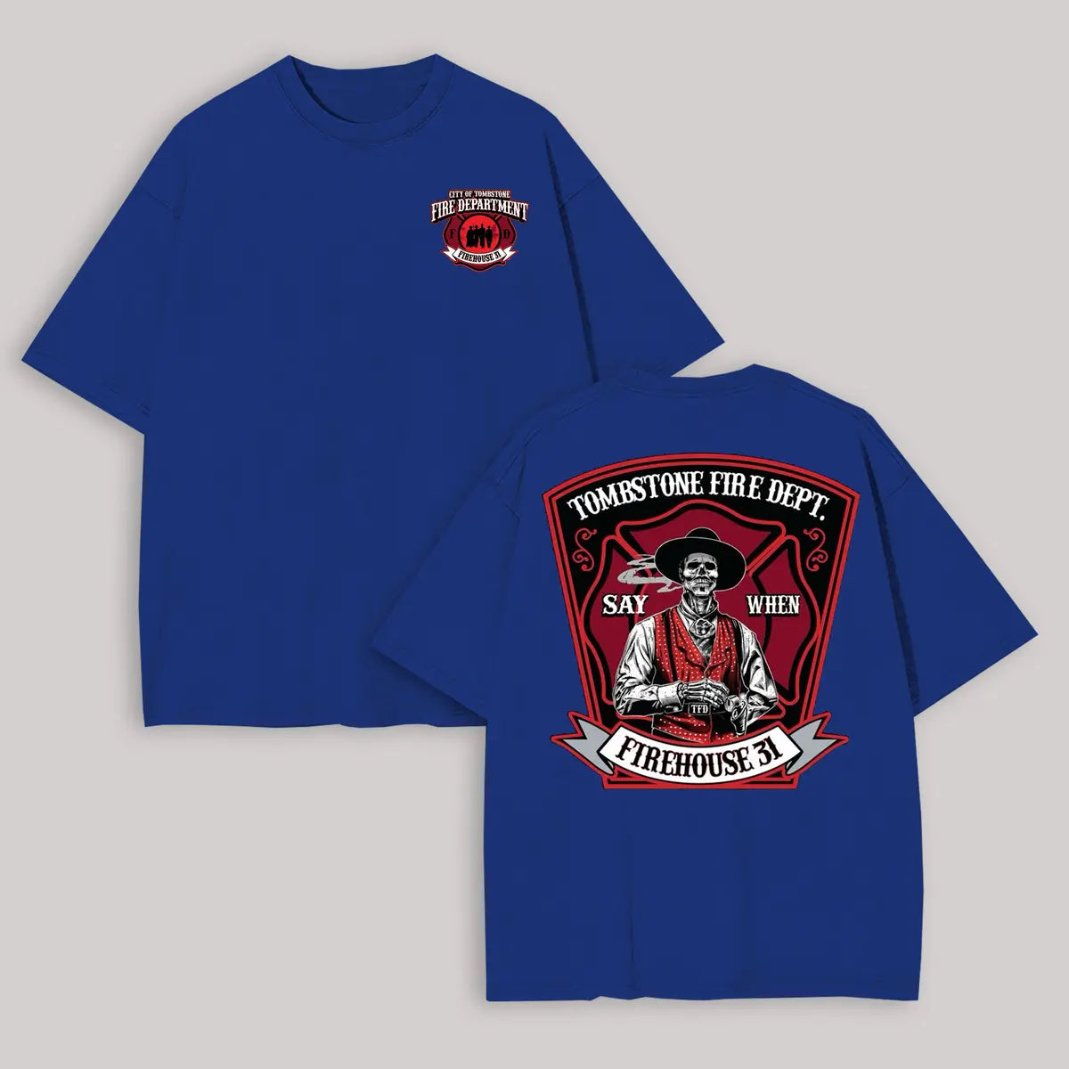 Tombstone Fire Dept. Firehouse 31 Printed Oversized Unisex T-shirt Image - 12