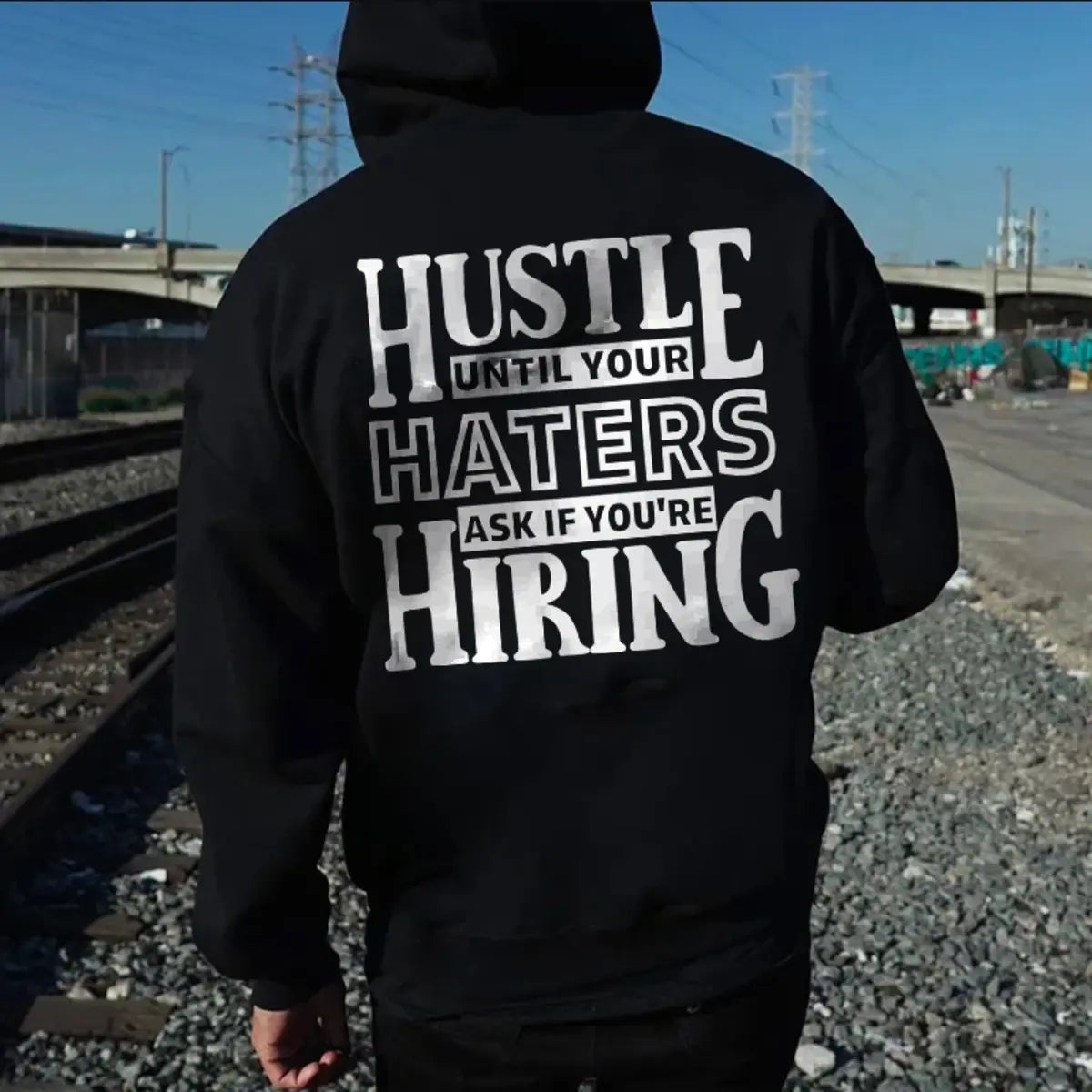 Hustle Until Your Haters Ask If You're Hiring Printed Men's Thickened Hoodie