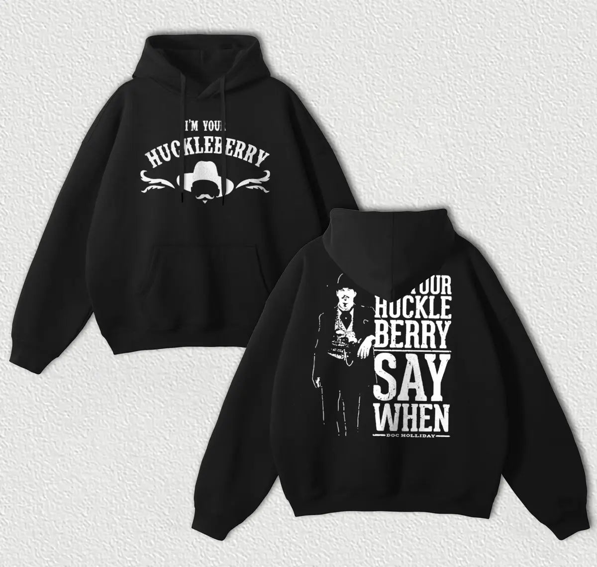 I'm Your Huckleberry Printed Fleece-lined Unisex Hoodie
