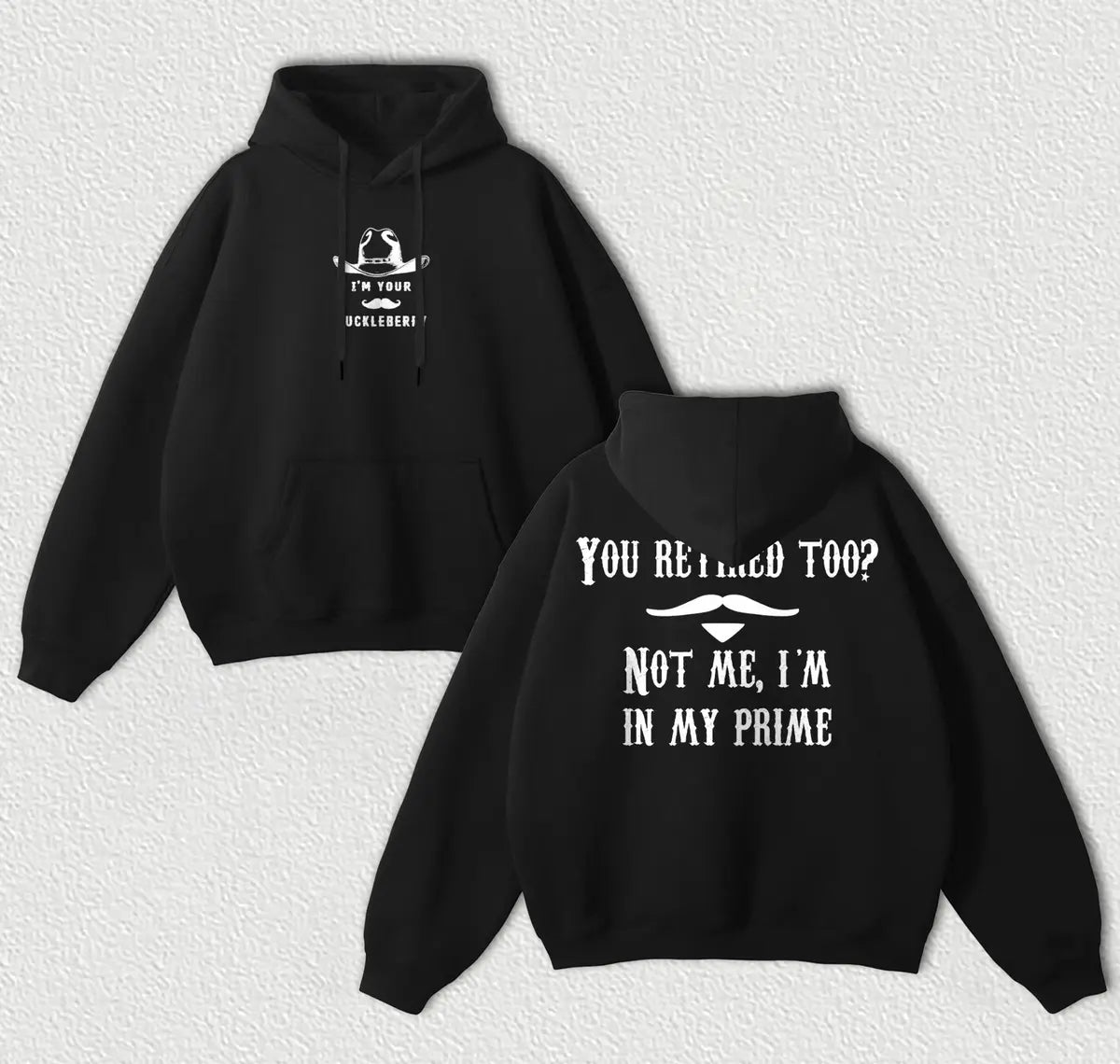 I'm Your Huckleberry Printed Fleece-lined Unisex Hoodie