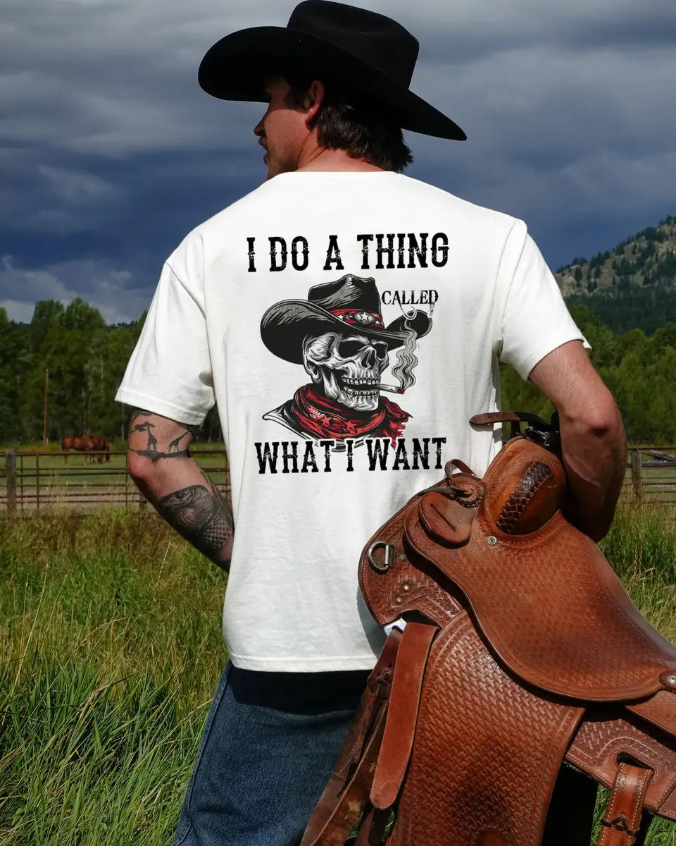 I Do A Thing Called What I Want Printed Oversized Unisex T-shirt