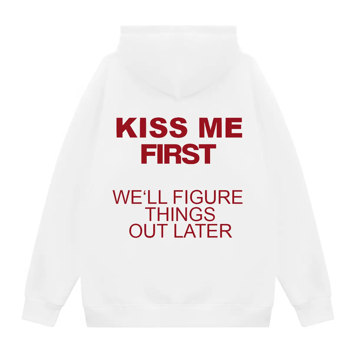 Kiss Me First We'll Figure Things Out Later Printed Men's Thickened Hoodie