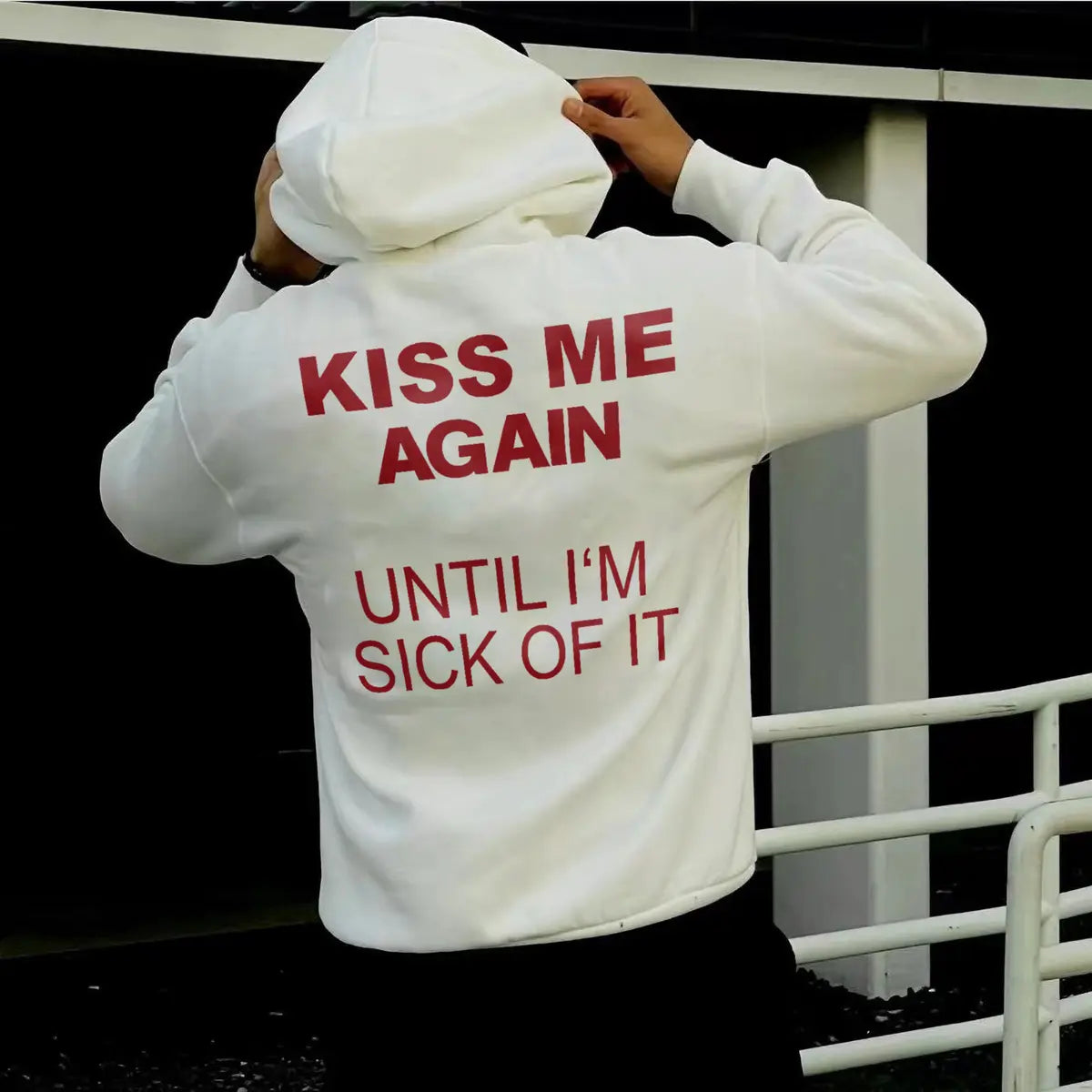 Kiss Me Again Until I'm Sick of It Printed Men's Thickened Hoodie