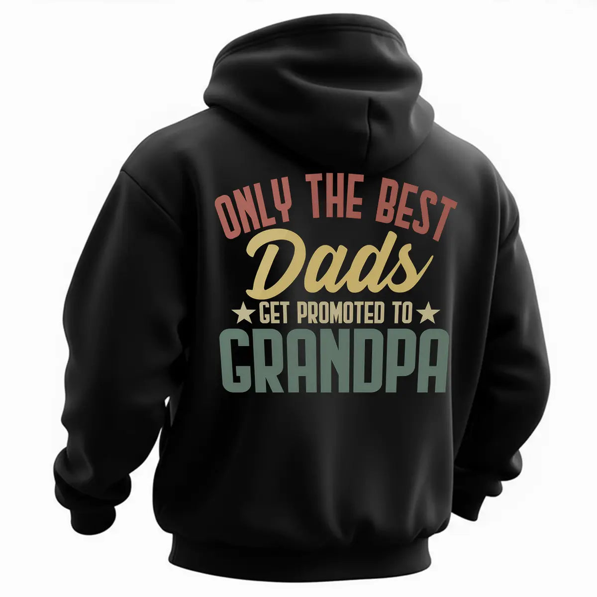 Only The Best Dads Get Promoted To Grandpa Printed Fleece-lined Unisex Hoodie