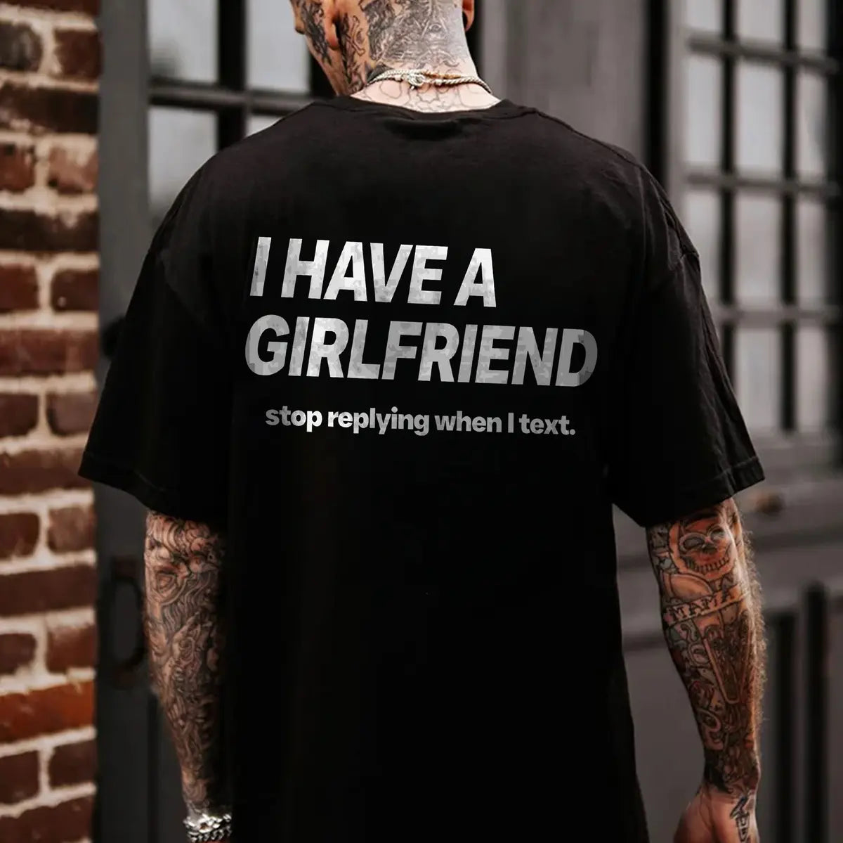 I Have A Girlfriend Stop Replying When I Text Printed Men's T-Shirt