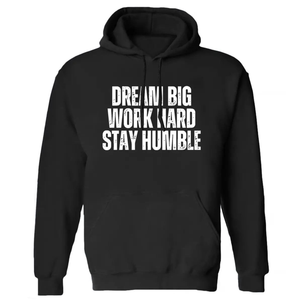 Dream Big Work Hard Stay Humble Printed Women's Heavyweight Hoodie with Drawstring