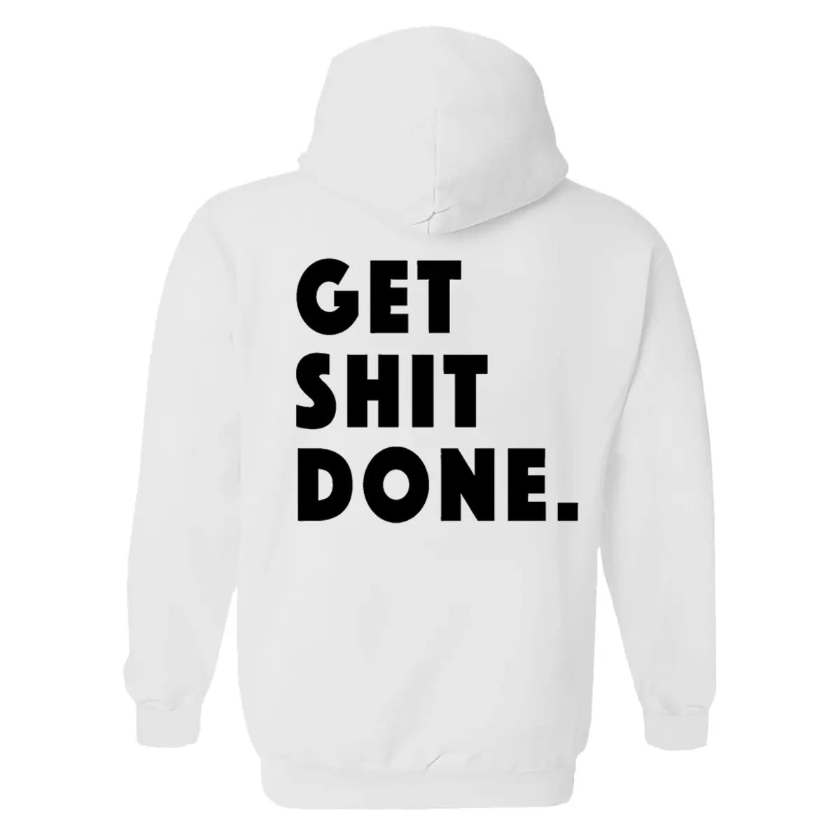 Get Shit Done Printed Women's Heavyweight Hoodie with Drawstring