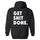Get Shit Done Printed Women's Heavyweight Hoodie with Drawstring