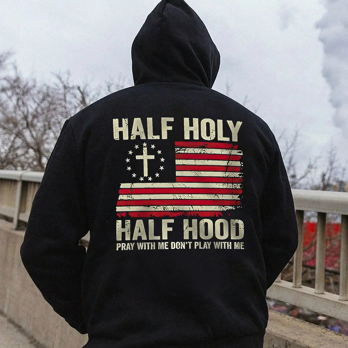 Half Holy Half Hood Pray With Me Don't Play With Me Printed Fleece-lined Unisex Hoodie