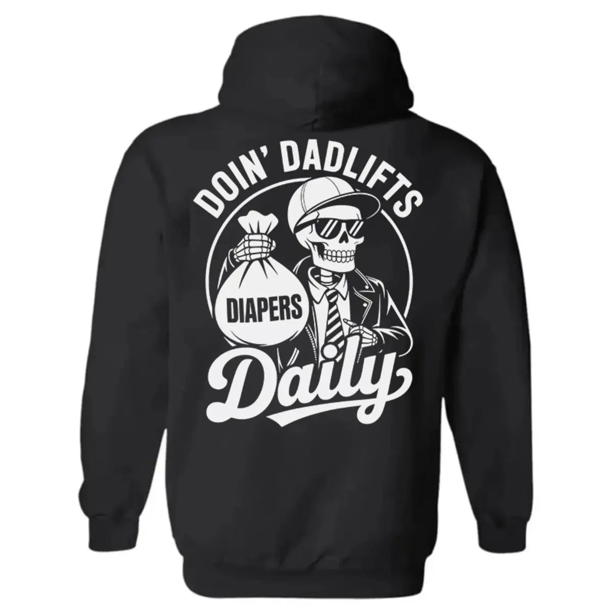 Doin' Dadlifts Daily Printed Fleece-lined Unisex Hoodie