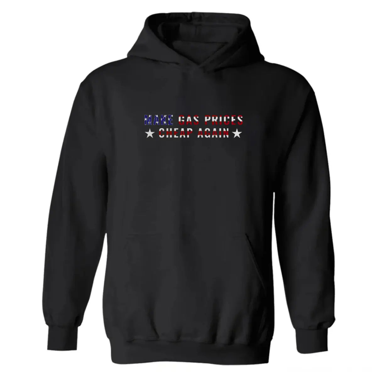 Make Gas Prices Cheap Again Until Then Printed Fleece-lined Unisex Hoodie Image - 3
