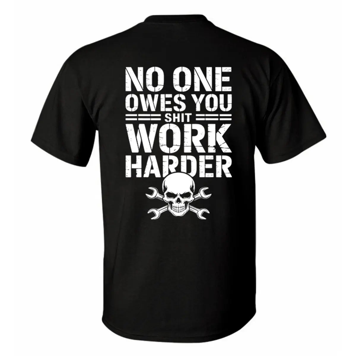 No One Owes You S Work Harder Printed Men's T-Shirt