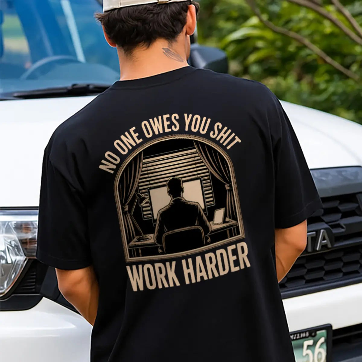 No One Owes S Work Harder Printed Men's T-Shirt