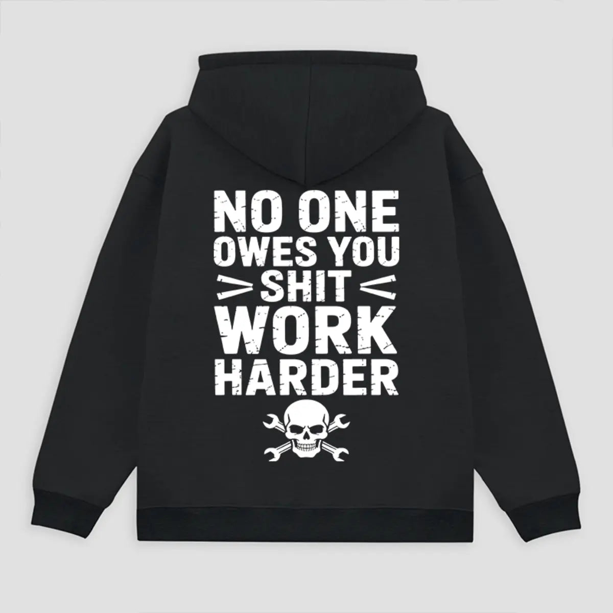 No One Owes Sh*t Work Harder Printed Fleece-lined Unisex Hoodie