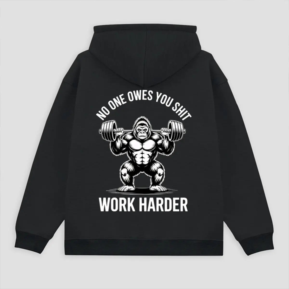 No One Owes You Sh*t Work Harder Printed Fleece-lined Unisex Hoodie