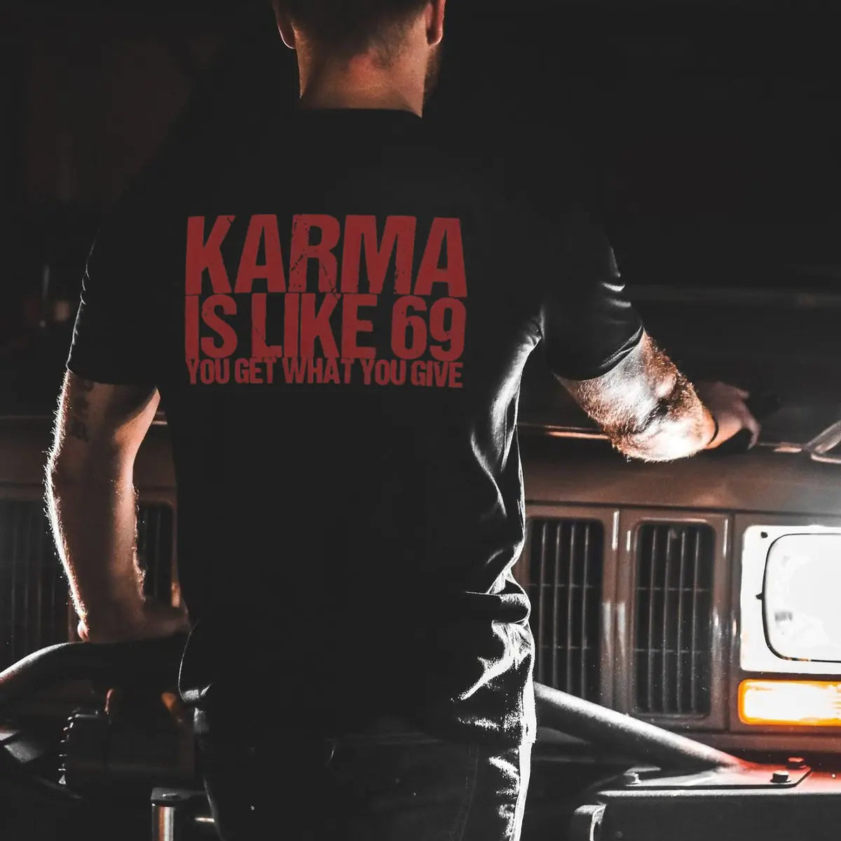 Karma Is Like 69 You Get What You Give T-shirt