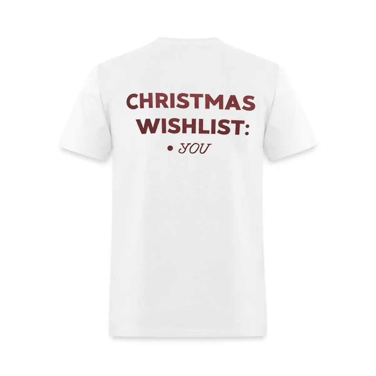 Christmas Wishlist: You Printed Men's T-Shirt