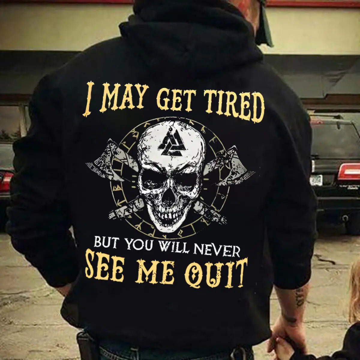 I May Get Tired But You Will Never See Me Quit Printed Fleece-lined Unisex Hoodie
