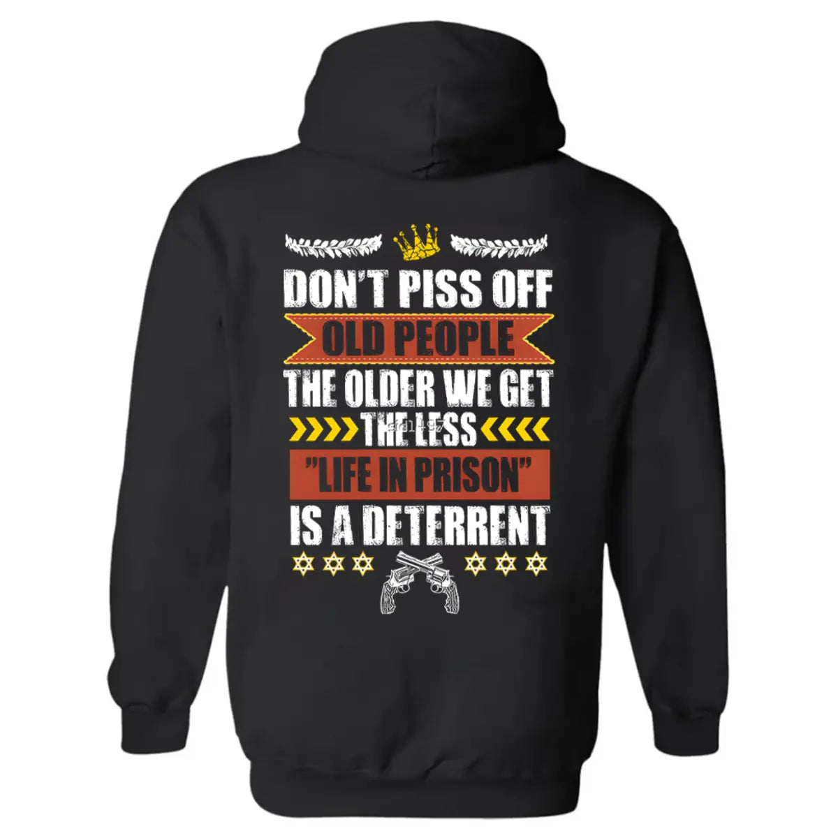 Don't Piss Off Old People Printed Fleece-lined Unisex Hoodie