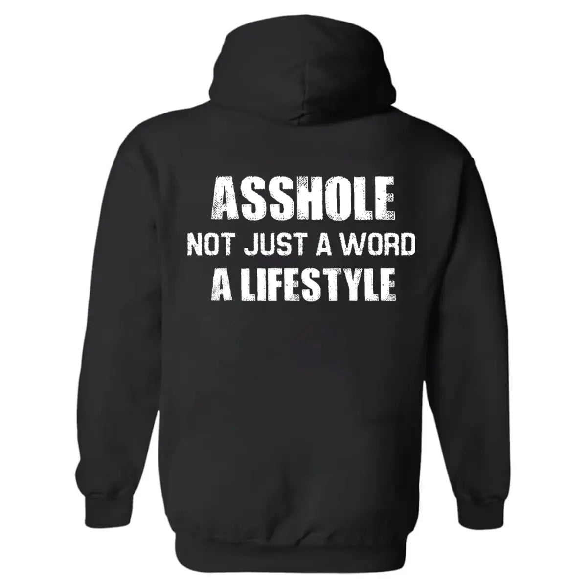 Asshole Not Just A Word A Lifestyle Printed Fleece-lined Unisex Hoodie