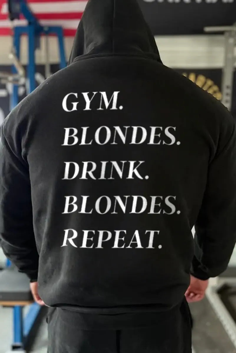 Gym Blondes Drink Blondes Repeat Printed Fleece-lined Unisex Hoodie