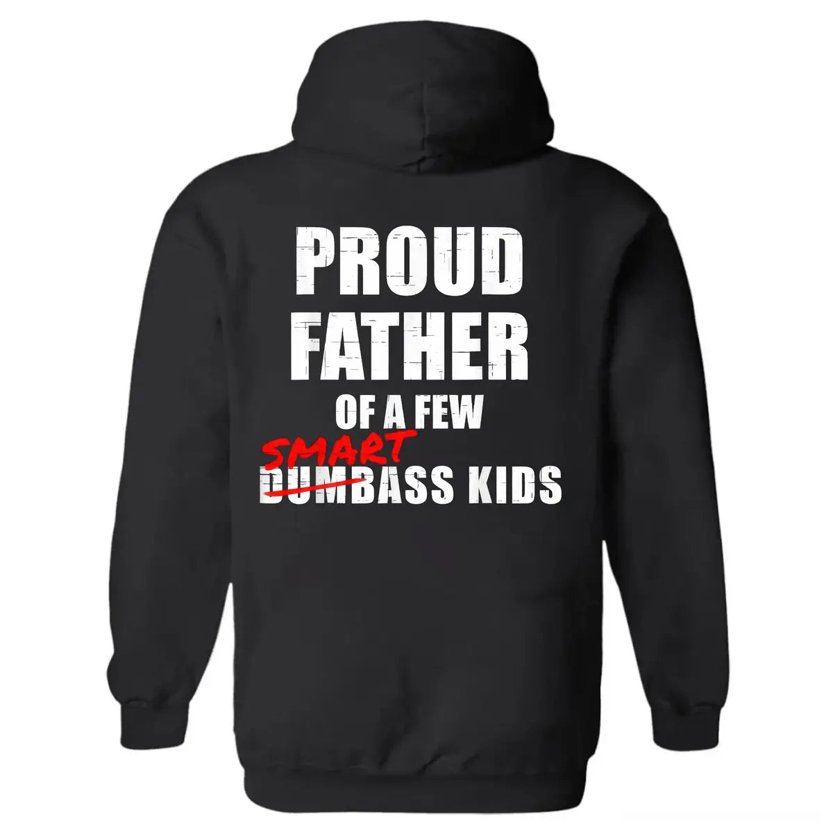 Proud Father Of A Few Smartass Kids Printed Fleece-lined Unisex Hoodie