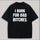 I Bark For Bad Bitches Printed Oversized Unisex T-shirt