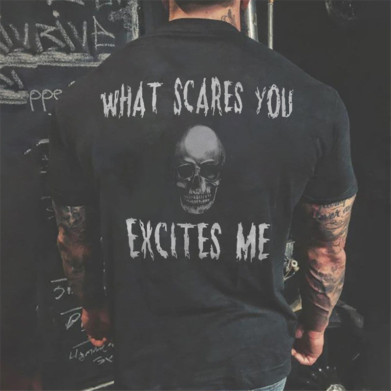 Livereid Cool What Scares You Excites Me Skull Printed Slim T-Shirt - chicyea