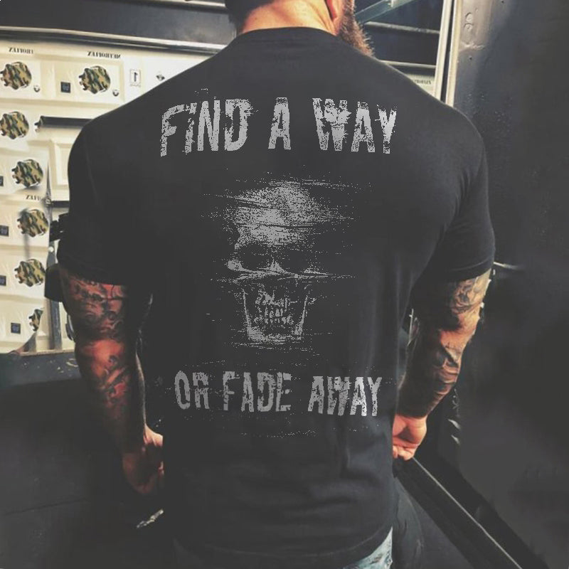 Livereid Classic Men Skull Find A Way Printed Designer T-Shirt - chicyea
