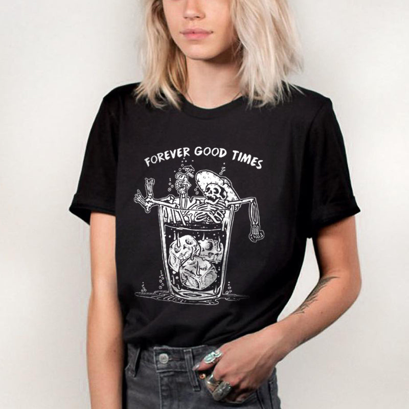 Minnieskull Forever Good Times Skull Drinking Printed T-Shirt - chicyea