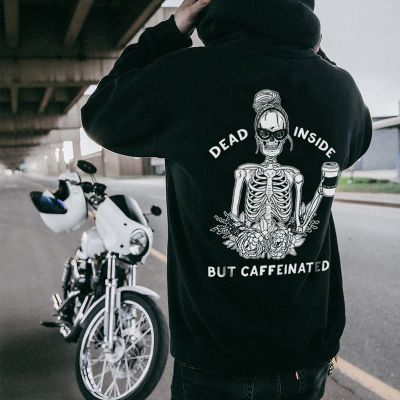 Minnieskull Dead Inside But Caffeinated Skull Printed Women Hoodie - chicyea