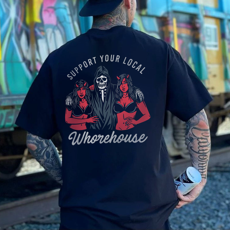 Cloeinc Support Your Local Whorehouse Printed Men Casual T-Shirt - chicyea