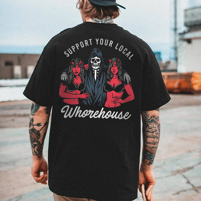 Cloeinc Support Your Local Whorehouse Printed Men Casual T-Shirt - chicyea