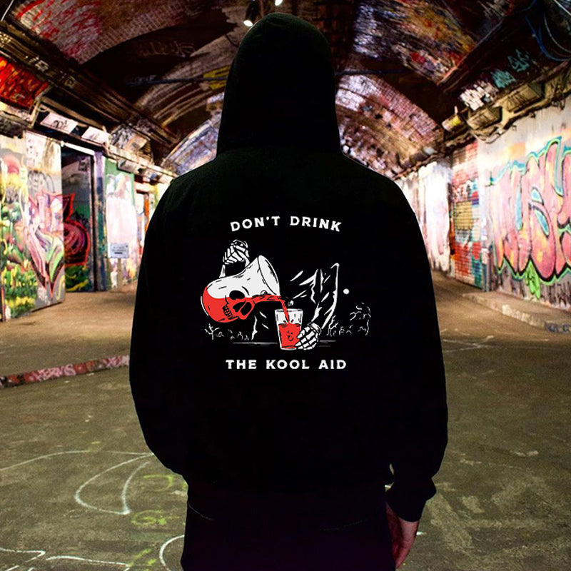 Cloeinc Casual Don'T Drink The Kool Aid Print Hoodie - chicyea