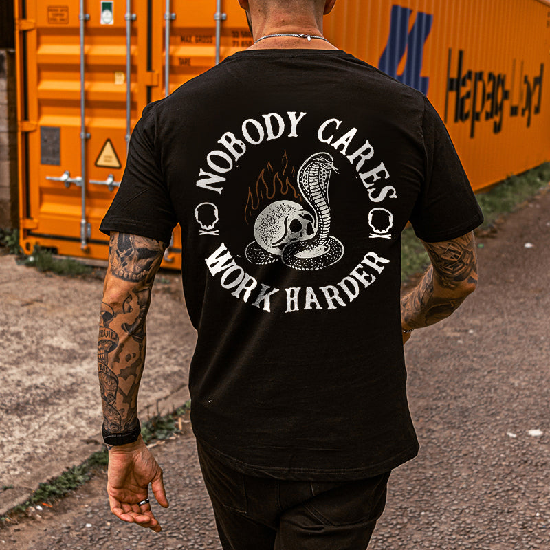 Uprandy Nobody Cares Work Harder Printed T-Shirt - chicyea